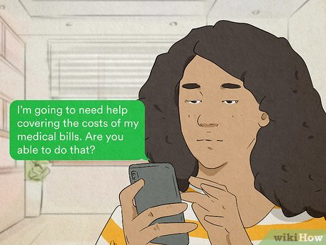 Let him know what you want or need from him.